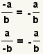 (- a) /b=- (a/b), a (- b) = (a/b)