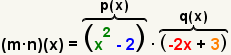 (m*n) (x)= (x^2-2) * (- 2x+3)