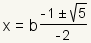 x=b(-1+-squareroot(5))/(-2)