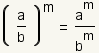 (a/b)^m=(a^m)/(b^m)