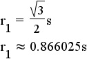 r1 = (1/2)*s*cot(30 deg) = (1/2)*s*cot(1/6 pi rad.) = square root(3)/2 s approximately 0.866025s