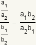 (a1/a2)/(b1/b2) = (a1*b2)/(a2*b1)