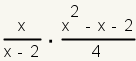 (x/(x-2))*((x^2-x-2)/4)