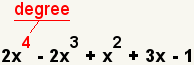 The polynomial 2x^4-2x^3+x^2+3x-1 is degree 4.