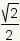 square root(2)/2