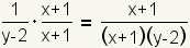 1/(y-2)*(x+1)/(x+1)=(x+1)/((x+1)(y-2))