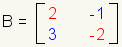 Fila 2, -1, segunda fila 3, -2 de la matriz B primer