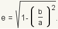 e=square root(1-(b/a)^2)