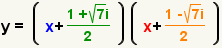 y= (x+ (raíz 1-square (7) i) /2)) (x+ (raíz 1+square (7) i) /2)=0)