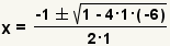 x= (- raíz 1+-square (1-4*1* (- 6)))/(2*1)