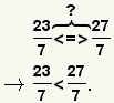 23/7<=>?27/8->(23/7)<27/7