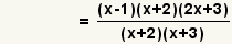 (f/g)(x)=((x-1)(x+2)(2x-3))/((x+2)(x+3))
