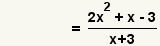 (f/g)(x)=(2x^2+x-3)/(x+3)