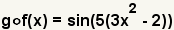 (g°f) (x)=sin (5 (3x^2-2))