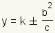 y=k+-b^2/c