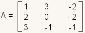 matriz 3x3 A = 1:1 de la fila, 3, -2; 2:2 de la fila, 0, -2; 3:3 de la fila, -1, -1.