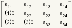 Matrix row 1: a_11,a_12,a_13,a_14; row 2: (1),a_22,a_23,a_24; row 3: (2),(3),a_33,a_34