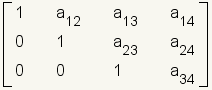 1:1 de la fila de la matriz, a_12, a_13, a_14; 2:0,1 de la fila, a_23, a_24; 3:0,0,1 de la fila, a_34