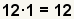 12*1=12