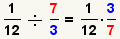 (1/12)/(7/3) = (1/12)*(3/7)