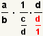 (a/b)*(1/(c/d))*(d/1)