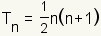 Tn=(1/2)n(n+1)