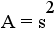 A = (3/4)*s^2*cot(45 degrees) = (3/4)*s^2*cot(pi/4 rad) = (3/4)s^2