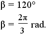 beta = 120 degrees = 2/3 pi rad.