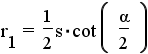 r1 = (1/2)*s*cot(alpha/2)