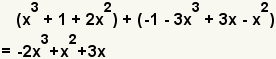 (x^3+1+2x^2)+(-1-3x^3+3x-x^2)=-2x^3+x^2+3x