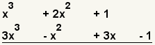 (x^3+2x^2+1)* (3x^3-x^2+3x-1)