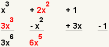 (x^3+2x^2+1)* (3x^3-x^2+3x-1) =3x^6-2x^4…