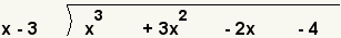 x-3 entra a x^3+3x^2-2x-4