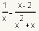 1/x - (x-2)/(x^2 + x)