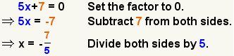 5x+7=0 implica 5x=-7 implica x=-5/7