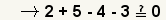 ¿2+5-4-3?0