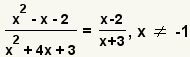 x^2-x-2)/(x^2+4x+3)=(x-2)/(x+3),x!=1