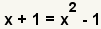 x+1=x^2-1