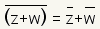 la conjugación de z+w iguala la conjugación de z + la conjugación del W.