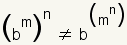 (b^m)<n does not equal b^m^n
