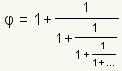 phi = 1+ (1 (1+1/(1+…)))