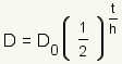 D=D0*(1/2)^(t/h)