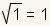 raíz cuadrada 1 de los iguales 1.