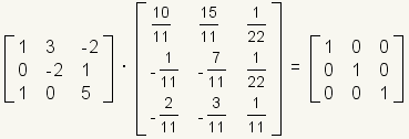 [\\array{1 & 3 & -2 \\\\ 0 & -2 & 1 \\\\1 & 0 & 5}\\right]\\;\\cdot\\;\\left[\\array{\\frac{10}{11} & \\frac{15}{11} & \\frac{1}{22} \\\\ -\\frac{1}{11} & -\\frac{7}{11} & \\frac{1}{22} \\\\ -\\frac{2}{11} & -\\frac{3}{11} & \\frac{1}{11}}\\right]\\;=\\;\\left[\\array{1 & 0 & 0 \\\\ 0 & 1 & 0 \\\\ 0 & 0 & 1}\\right]