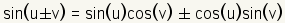 sin(u+-v)=sin(u)cos(v)+-cos(u)sin(v)